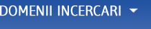 domenii incercari